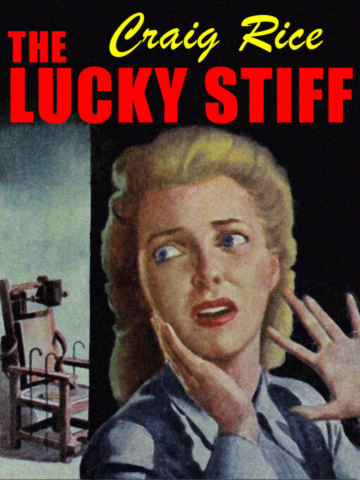 Title details for The Lucky Stiff by Craig Rice - Available